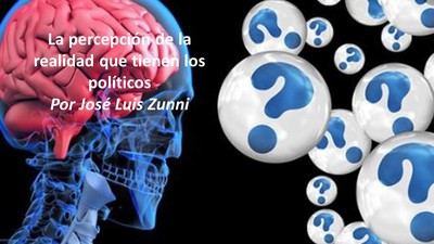 La percepción de la realidad que tienen los políticos