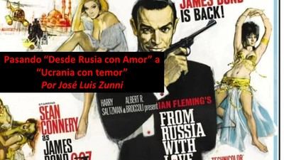 Pasando “Desde Rusia con Amor” a “Ucrania con temor”