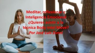 Meditar, reflexionar e Inteligencia Emocional ¿Quieres asistir a la técnica Body-Intel Move?