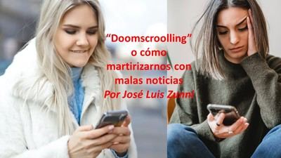 “Doomscroolling” o cómo martirizarnos con malas noticias