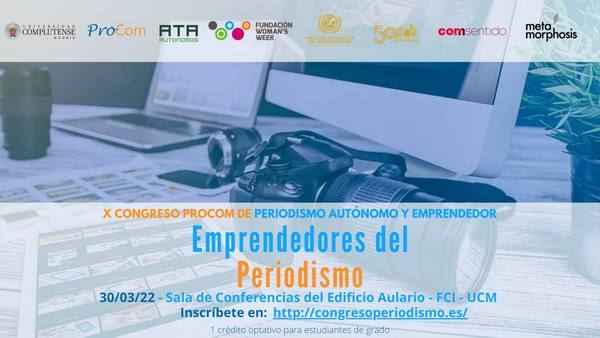 UCM y el Congreso ProCom analizan el periodismo emprendedor en su X edición