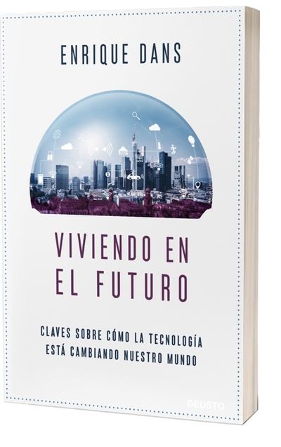 Lectura obligada: "Viviendo en el futuro", un lúcido análisis del presente