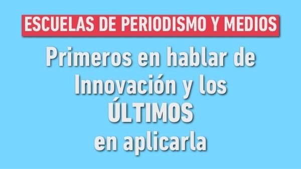 Hay que reinventar las facultades de periodismo